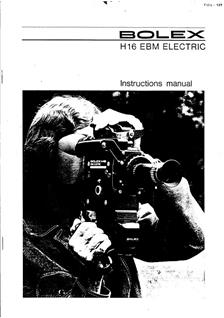 Bolex H 16 EBM manual. Camera Instructions.